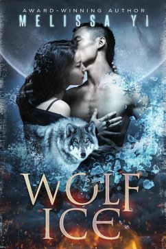 Wolf Ice (eBook, ePUB) - Yi, Melissa