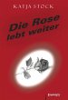 Die Rose lebt weiter (eBook, ePUB) - Bild 1