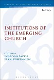 Institutions of the Emerging Church (eBook, PDF)