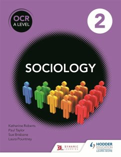OCR Sociology for A Level Book 2 (eBook, ePUB) - Brisbane, Sue; Roberts, Katherine; Taylor, Paul; Pountney, Laura
