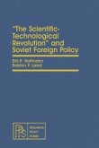 The Scientific-Technological Revolution and Soviet Foreign Policy (eBook, PDF)