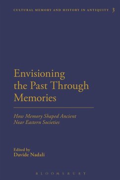 Envisioning the Past Through Memories (eBook, PDF)