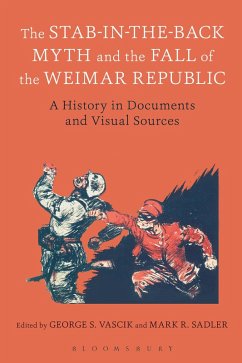 The Stab-in-the-Back Myth and the Fall of the Weimar Republic (eBook, ePUB)