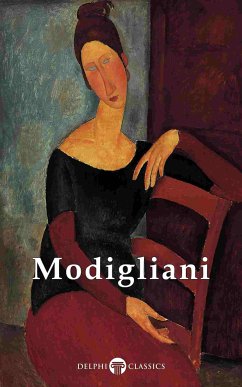 Delphi Complete Paintings of Amedeo Modigliani (Illustrated) (eBook, ePUB) - Modigliani, Amedeo; Russell, Peter