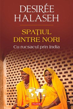 Spațiul dintre nori. Cu rucsacul prin India (eBook, ePUB) - Halaseh, Desirée