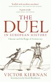 The Duel in European History (eBook, ePUB)