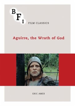 Aguirre, the Wrath of God (eBook, PDF) - Ames, Eric