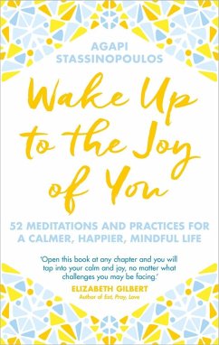 Wake Up To The Joy Of You (eBook, ePUB) - Stassinopoulos, Agapi