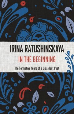 In the Beginning (eBook, ePUB) - Ratushinskaya, Irina