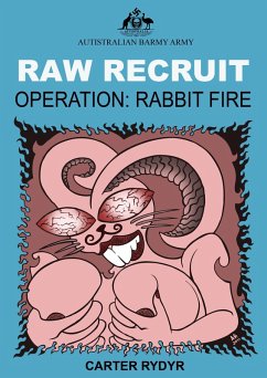 Raw Recruit: Operation: Rabbit Fire (eBook, ePUB) - Rydyr, Carter