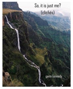 Cover So, Is It Just Me?: 'Cliches' (eBook, ePUB)