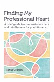 Finding My Professional Heart (eBook, ePUB)
