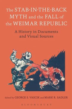 The Stab-in-the-Back Myth and the Fall of the Weimar Republic (eBook, PDF)