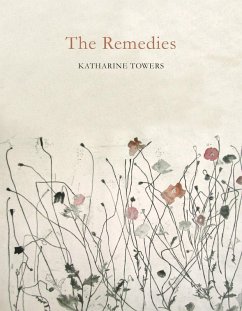 The Remedies (eBook, ePUB) - Towers, Katharine