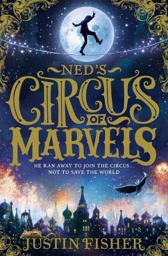 Ned's Circus of Marvels - Fisher, Justin