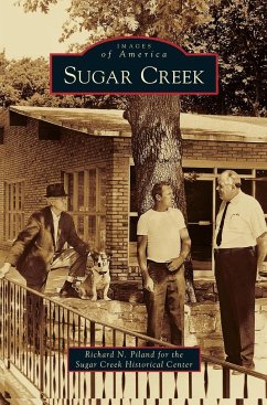 Sugar Creek - Piland, Richard N.; Sugar Creek Historical Center