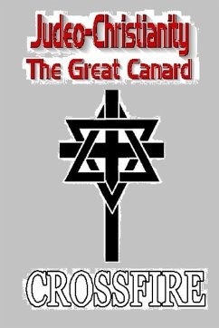 Judeo-Christianity, The Great Canard - Crossfire