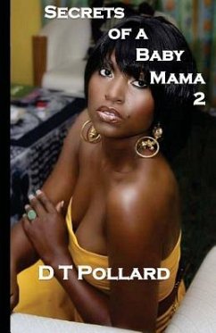 Secrets of a Baby Mama 2 - Pollard, D. T.