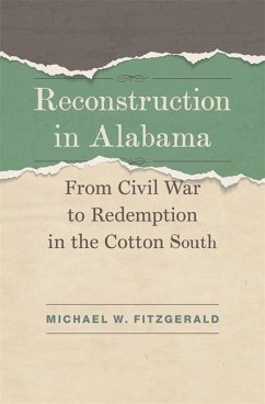 Reconstruction in Alabama - Fitzgerald, Michael W