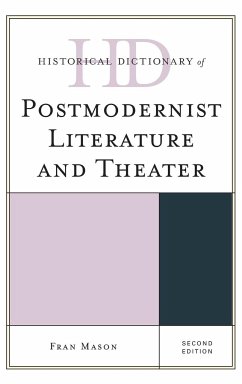 Historical Dictionary of Postmodernist Literature and Theater - Mason, Fran