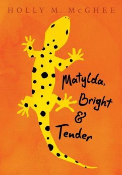 Matylda, Bright and Tender - McGhee, Holly M.