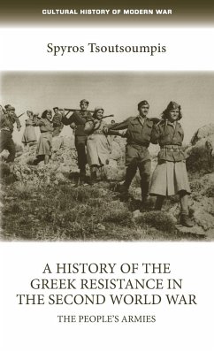 A history of the Greek resistance in the Second World War - Tsoutsoumpis, Spiros