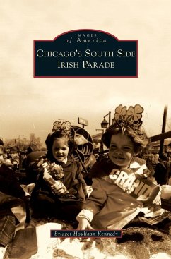 Chicago's South Side Irish Parade - Kennedy, Bridget Houlihan