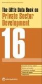 The Little Data Book on Private Sector Development 2016