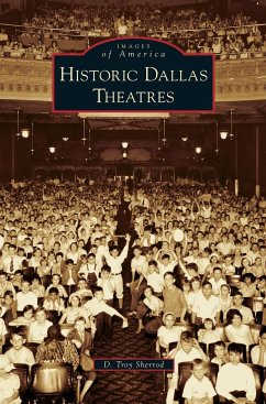 Historic Dallas Theatres - Sherrod, D. Troy