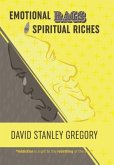 Emotional Rags to Spiritual Riches Emotional Rags to Spiritual Riches