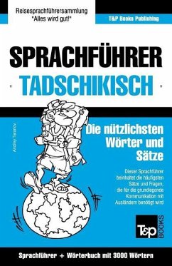 Sprachführer Deutsch-Tadschikisch und thematischer Wortschatz mit 3000 Wörtern - Taranov, Andrey