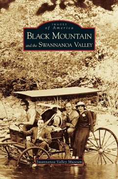 Black Mountain and the Swannanoa Valley - Swannanoa Valley Museum