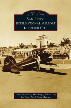 San Diego International Airport, Lindbergh Field - Gay, Pamela; Pescador, Katrina; Renga, Alan