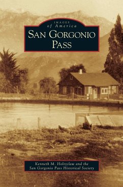 San Gorgonio Pass - Holtzclaw, Kenneth M.; San Gorgonio Pass Historical Society