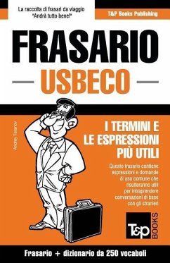 Frasario Italiano-Usbeco e mini dizionario da 250 vocaboli - Taranov, Andrey