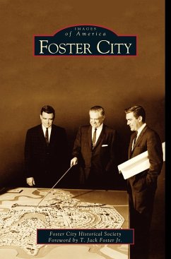 Foster City - Foster City Historical Society; The Foster City Historical Society