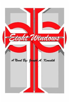 Eight Windows - Koncelik, Joseph A.