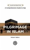 Pilgrimage in Islam: Comprehensive Guide to Hajj