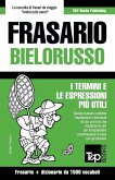 Frasario Italiano-Bielorusso e dizionario ridotto da 1500 vocaboli