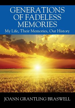 Generations of Fadeless Memories - Braswell, Joann Grantling