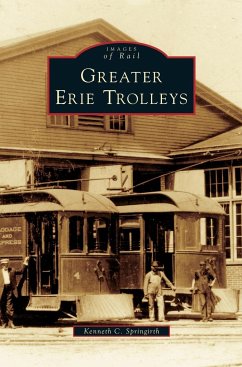 Greater Erie Trolleys - Springirth, Kenneth C.
