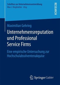 Unternehmensreputation und Professional Service Firms - Gehring, Maximilian