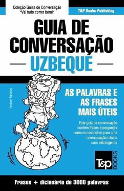 Guia de Conversação Português-Uzbeque e vocabulário temático 3000 palavras - Taranov, Andrey