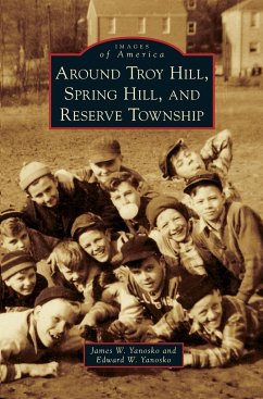 Around Troy Hill, Spring Hill, and Reserve Township - Yanosko, James W.; Yanosko, Edward W.