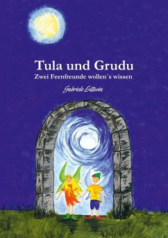 Tula und Grudu - Littwin, Gabriele