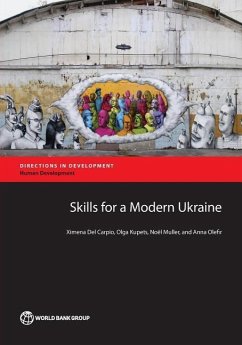 Skills for a Modern Ukraine - Del Carpio, Ximena; Kupets, Olga; Muller, Noel