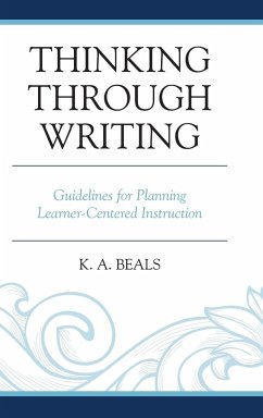 Thinking through Writing - Beals, K. A.