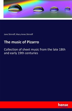 The music of Pizarro - Shirreff, Jane;Shirreff, Mary Anne