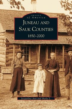 Juneau and Sauk Counties - Ann, Jacqueline; Sheila Z.