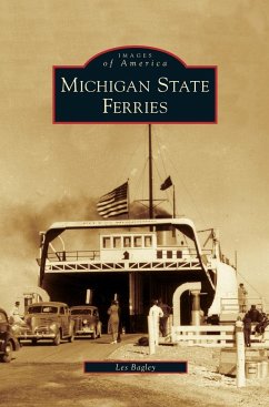 Michigan State Ferries - Bagley, Les